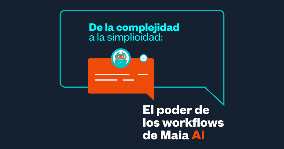 Gráfico informativo sobre la automatización de procesos: "De la complejidad a la simplicidad: El poder de los workflows de Maia AI." con icono de asistente de IA en un entorno de TI corporativo.
